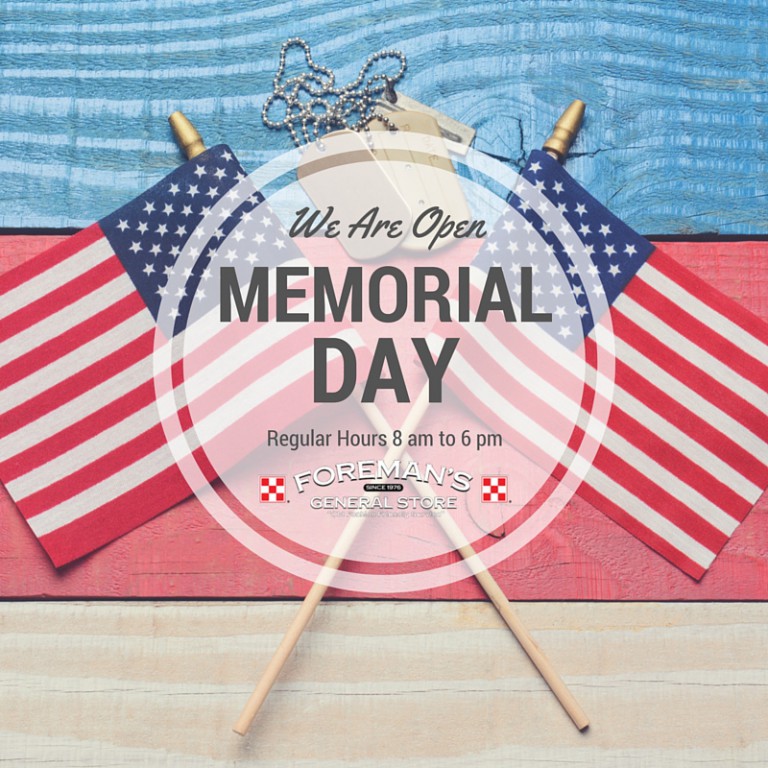 Open Memorial Day Foreman's General Store